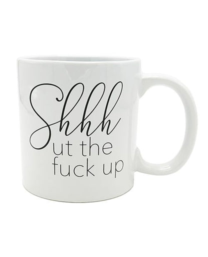 Attitude Coffee Mug – Shhhut the F*ck Up – 22 oz
